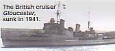 The British cruiser Gloucester was sunk near Kythera 