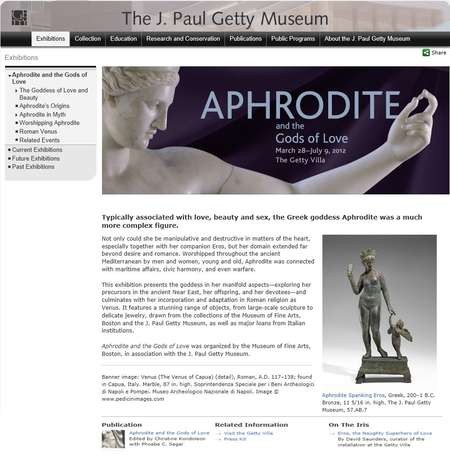 Aphrodite and the Gods of Love. March 28th, 2012 - July 9, 2012, the Getty Villa - Aphrodite at the J. Paul Getty Museum