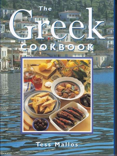The Greek Cookbook. Tess Mallos. - Tess Mallos Cookbook B