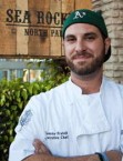 Tommy Fraioli, Executive Chef, Sea Rocket Bistro, San Diego, CA 