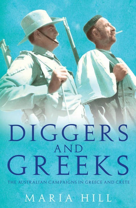Diggers and Greeks. Maria Hill. Book Launches & How to Buy 