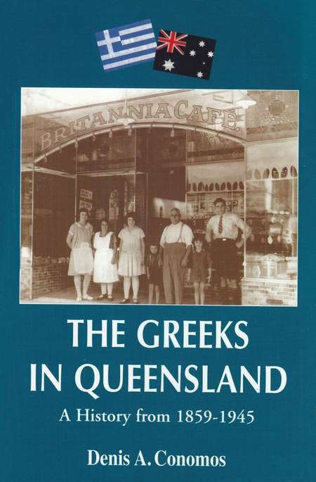 The Greeks in Queensland - Conomos Qld small